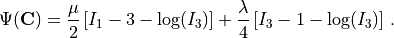 \Psi(\mathbf{C}) = \frac{\mu}{2}\left[I_1 - 3 - \log(I_3)\right] + \frac{\lambda}{4}\left[I_3 -1 -\log(I_3)\right] \,.